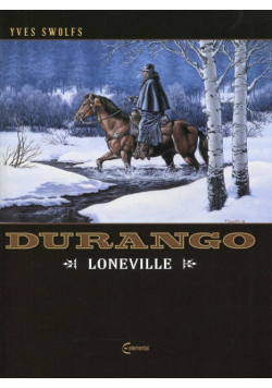 Durango, Tom 7. Loneville