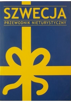 Szwecja Przewodnik nieturystyczny