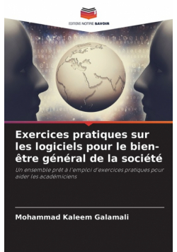 Exercices pratiques sur les logiciels pour le bien-être général de la société