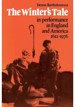 'The Winter's Tale' in Performance in England and America 1611 1976