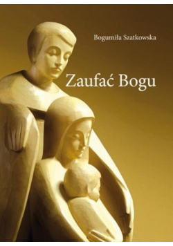 Zaufać Bogu