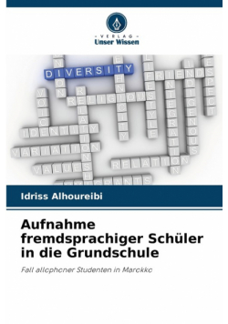 Aufnahme fremdsprachiger Schüler in die Grundschule