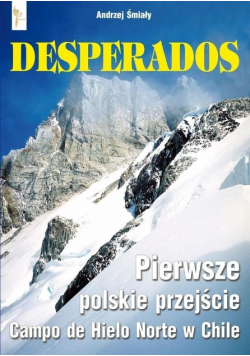 Desperados Pierwsze polskie przejście