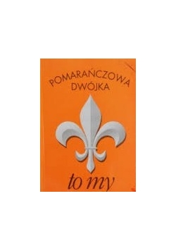 Pomarańczowa dwójka to my