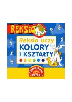 Reksio uczy: kolory i kształty