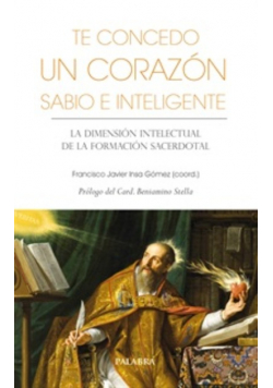 Te concedo un corazón sabio e inteligente