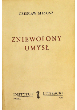 Zniewolony umysł I wydanie Paryż 1953 Tom III