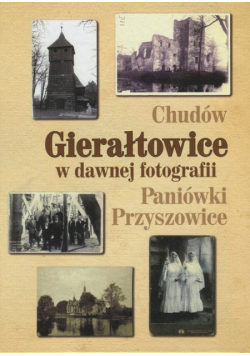 Chudów Gierałtowice w dawnej fotografii