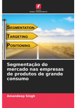 Segmentação do mercado nas empresas de produtos de grande consumo
