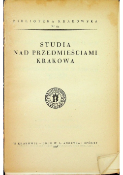 Studia nad przedmieściami Krakowa 1938 r.