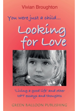 You were just a child... looking for love