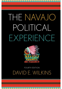 The Navajo Political Experience, Fourth Edition