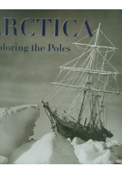Arctica Exploring the Poles
