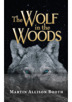 The Wolf In the Woods