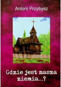 Gdzie jest nasza ziemia