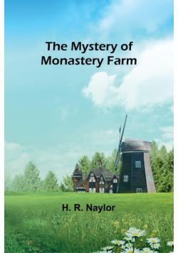 The Mystery of Monastery Farm