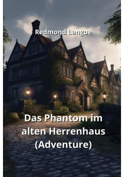 Das Phantom im alten Herrenhaus (Adventure)