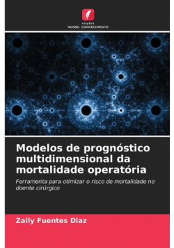 Modelos de prognóstico multidimensional da mortalidade operatória