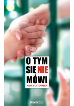 Platowska Kaja - O tym się nie mówi