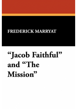 "Jacob Faithful" and "The Mission"