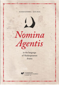 Nomina Agentis in the language of Shakespearean drama
