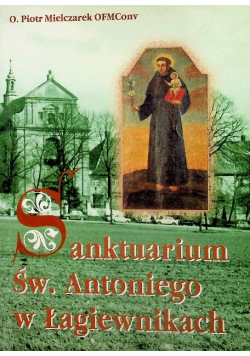Sanktuarium Św Antoniego w Łagiewnikach