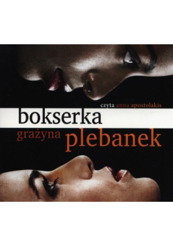 Plebanek Grażyna - Bokserka, Audiobook