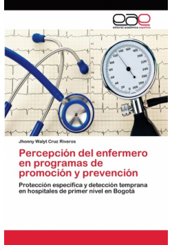 Percepción del enfermero en programas de promoción y prevención