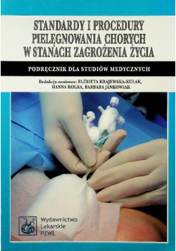 Standardy i procedury pielęgnowania chorych w stanach zagrożenia życia