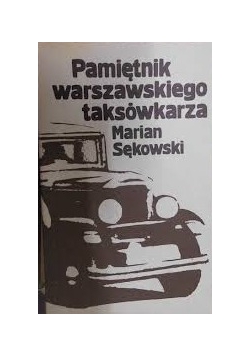Pamiętniki warszawskiego taksówkarza
