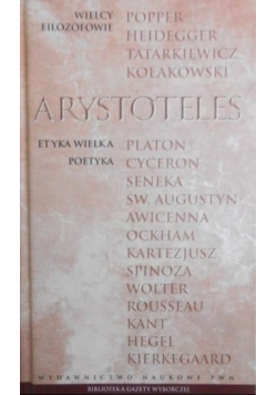Wielcy filozofowie Tom 2 Arystoteles Etyka wielka Poetyka