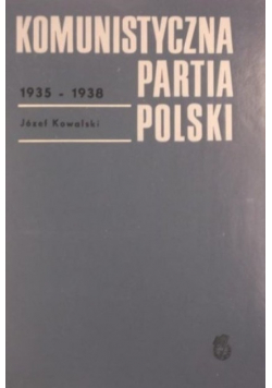 Komunistyczna Partia Polski 1935 - 
 1938