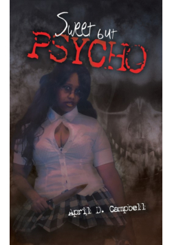 Sweet but Psycho