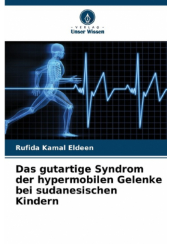 Das gutartige Syndrom der hypermobilen Gelenke bei sudanesischen Kindern