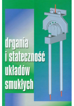 Drgania i stateczność układów smukłych