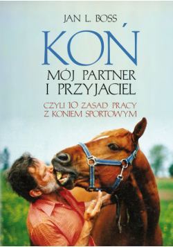 Boss Jan L. - Koń Mój partner i przyjaciel