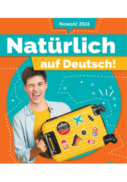 Język niemiecki Naturlich auf Deutsch! zeszyt ćwiczeń klasa 8 szkoła podstawowa