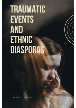 Traumatic Events and Ethnic Diasporas
