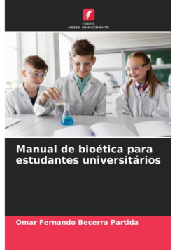 Manual de bioética para estudantes universitários