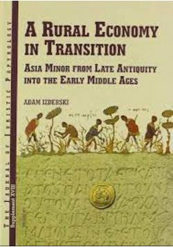 A Rural Economy in Transition Asia Minor from Late