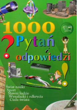 Kozyra Maria, Zając Iwona (red.) - 1000 pytań i odpowiedzi
