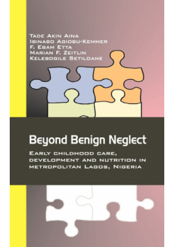 Beyond Benign Neglect