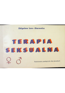 Terapia seksualna ilustrowany podręcznik dla dorosłych z Autografem autora