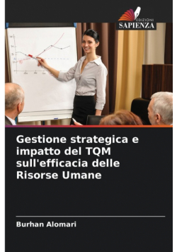 Gestione strategica e impatto del TQM sull'efficacia delle Risorse Umane
