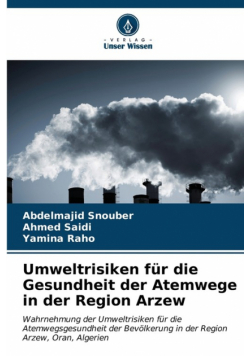 Umweltrisiken für die Gesundheit der Atemwege in der Region Arzew