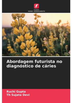 Abordagem futurista no diagnóstico de cáries