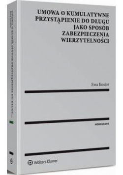 Umowa o kumulatywne przystąpienie do długu jako sposób zabezpieczenia wierzytelności