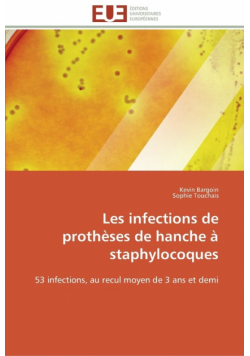 Les infections de prothèses de hanche à staphylocoques