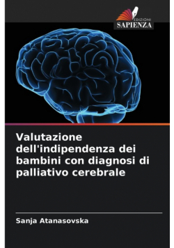 Valutazione dell'indipendenza dei bambini con diagnosi di palliativo cerebrale