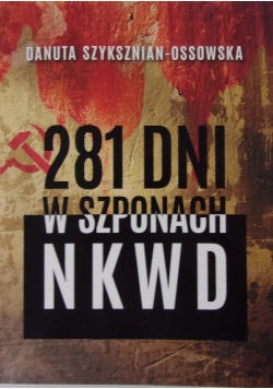 281 dni w szponach NKWD